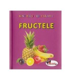 Fructele. Sunt mic și vreau să aflu - Hardcover - *** - Aramis