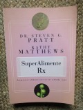 SuperAlimente Rx - STEVEN G. PRATT, KATHY MATTHEWS