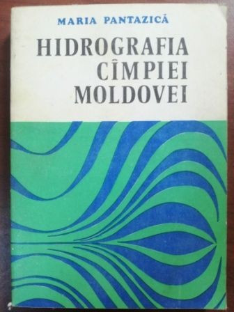 Hidrografia Campiei Moldovei- Maria Pantazica