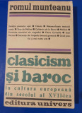 Clasicism și Baroc - Romul Munteanu