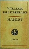 Cumpara ieftin Hamlet, Print de Danemarca - William Shakespeare, Editura Univers, Colectia Thalia, Teatru, Limba Romana
