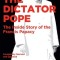 The Dictator Pope