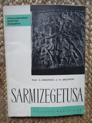 SARMIZEGETUSA DE ACAD. C. DAICOVICIU , H. DAICOVICIU foto