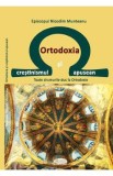 Ortodoxia si crestinismul apusean - Episcopul Nicodim Munteanu