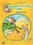 Creionul profesorului Plumb: Alarma, mumii!