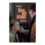 V&eacute;ren vett &eacute;rtelem - M&aacute;sodik k&ouml;tet - Rott J&oacute;zsef