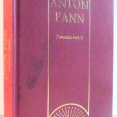 POVESTEA VORBII de ANTON PANN , 2009