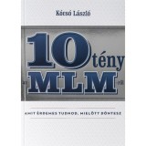 10 t&eacute;ny az MLM-ről amit &eacute;rdemes tudnod, mielőtt d&ouml;ntesz - K&oacute;cs&oacute; L&aacute;szl&oacute;