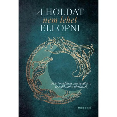 A Holdat nem lehet ellopni - keleti buddhista, zen buddhista foto