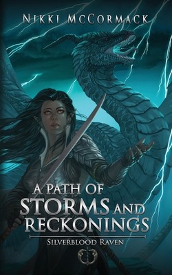 A Path of Storms and Reckonings