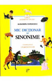 Mic dictionar de sinonime. Gramatica si poezii - Alexandru Chiriacescu