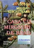 Cumpara ieftin Casa cu mirosuri de brad/Victor Michail Stigniteanu