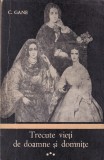 C. Gane - Trecute vieti de doamne si domnite, volumul 3