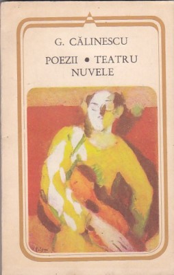 G. CALINESCU - POEZII. TEATRU. NUVELE + CARTEA NUNTII ( 2 CARTI ) foto