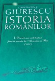 ISTORIA ROMANILOR Constantin C. Giurescu 3 volume, ediție cartonată
