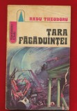 Radu Theodoru &quot;Tara Fagaduintei&quot; - Colectia &quot;Fantastic Club&quot; - Albatros 1975
