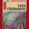 Radu Theodoru &quot;Tara Fagaduintei&quot; - Colectia &quot;Fantastic Club&quot; - Albatros 1975