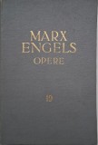 Opere vol. 19: Karl Marx, Friedrich Engels - Carte anticariat