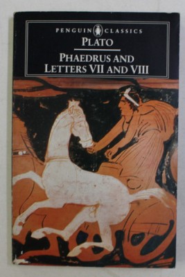 Phaedrus ; and, the seventh and eighth letters / Platon trad. Walter Hamilton foto