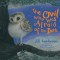 The Owl Who Was Afraid of the Dark