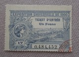 Tichet Franța - Expoziția Universala din 1900 - 1 Franc