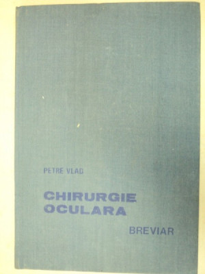 CHIRURGIE OCULARA-PETRE VLAD BUCURESTI 1989 foto