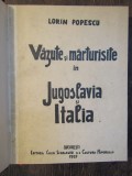 Văzute și mărturisite &icirc;n Jugoslavia și Italia - Lorin Popescu