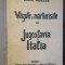 Văzute și mărturisite &icirc;n Jugoslavia și Italia - Lorin Popescu