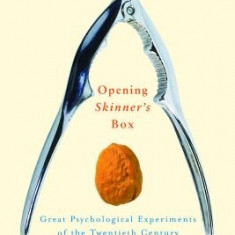 Opening Skinner's Box: Great Psychological Experiments of the Twentieth Century