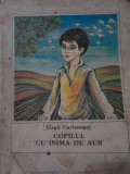 Virgil Carianopol - Copilul cu inima de aur (ilustratii de Ion Panaitescu)