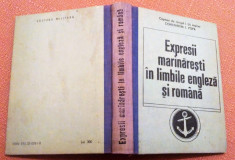 Expresii marinaresti in limbile engleza si romana - Editura Militara, 1992 foto