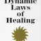 Dynamic Laws of Healing