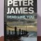 Peter James&ndash; Dead Like You (in limba engleza)