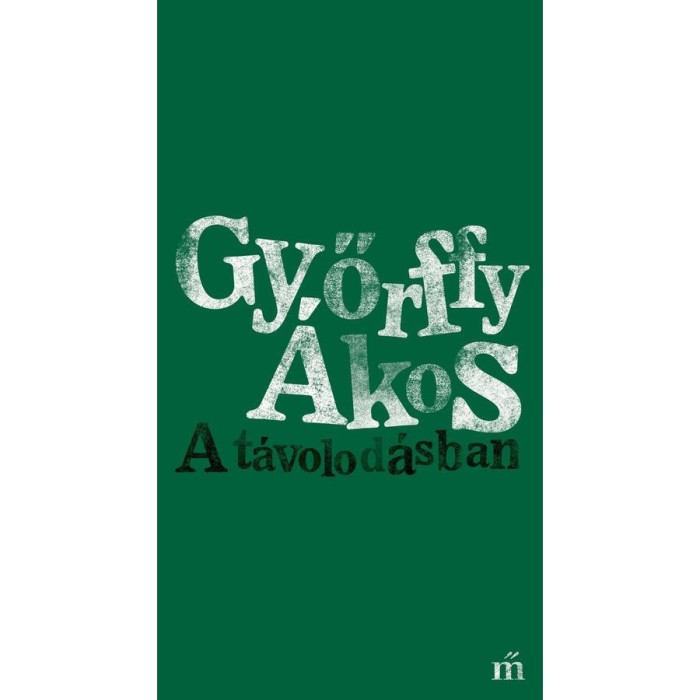 A t&aacute;volod&aacute;sban - Győrffy &Aacute;kos