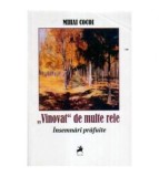 Mihai Cocoi - &bdquo;Vinovat&rdquo; de multe rele. Insemnari prafuite - 108025