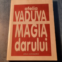 Magia darului Ofelia Vaduva