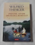 Wilfred Thesiger - Printre Arabii din Sudul Irakului