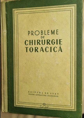 PROBLEME DE CHIRURGIE TORACICA - C. CARPINISAN foto