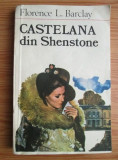 Florence L. Barclay - Castelana din Shenstone