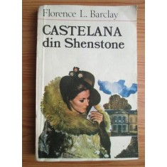 Florence L. Barclay - Castelana din Shenstone