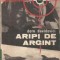 Aripi de argint - Doru Davidovici