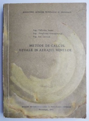 Metode de calcul uzuale in aerajul minelor &amp;ndash; Valeriu Iusan foto