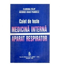 Florina Filip si George Ioan Pandele - Caiet de teste - Medicina