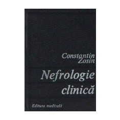 Nefrologie clinica - Fiziologie, morfologie clinica si terapie