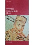 V. V. Bicikov - Estetica antichitatii tarzii (Editia: 1984)