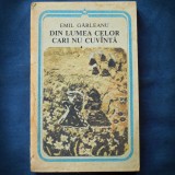 Cumpara ieftin DIN LUMEA CELOR CARE NU CUVANTA - Emil Garleanu, Carte Povesti Copii, Livrare Rapida