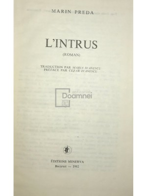 Marin Preda - L&amp;#039;intrus (Editia: 1982) foto