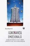 Ignoranta emotionala - Dean Burnett