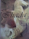 Iliada, Homer, Traducere Radu Hancu, Editura Mondero, 2002, Carte Beletristica, Roman, 454 Pagini