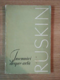 INSEMNARI DESPRE ARTA de JOHN RUSKIN , 1968